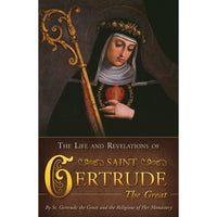 Life and Revelations of St. Gertrude the Great