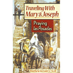 Traveling with Mary & Joseph - Praying las Posadas