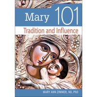 Mary 101: Tradition and Influence