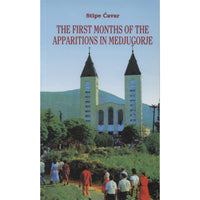 The First Months of the Apparitions in Medjugorje