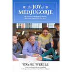 The Joy of Medjugorje