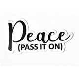 Peace (Pass It On) Die-Cut Sticker