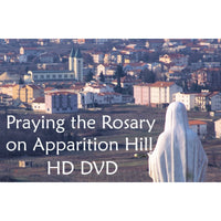 Pray the Rosary on Apparition Hill - HD DVD