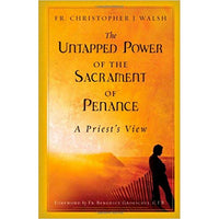 Untapped Power of the Sacrament of Penance